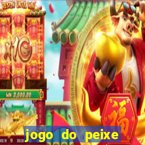 jogo do peixe ganhar dinheiro